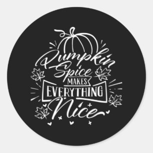 Pumpkin Spice And Everything Nice - Viral Autumn Q Classic Round Sticker