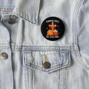 Pumpkin Spice and Jesus Christ 6 Cm Round Badge