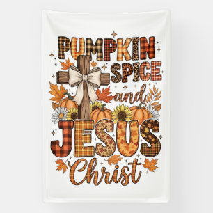 Pumpkin Spice and Jesus Christ Banner