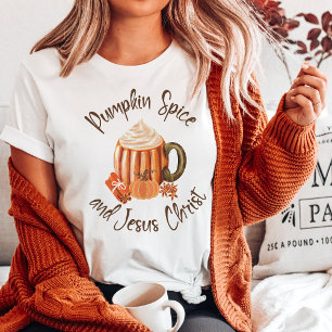 Pumpkin Spice and Jesus Christ Christian T-Shirt
