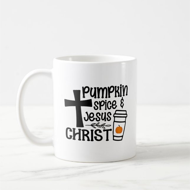 Pumpkin Spice and Jesus Christ Coffee Mug (Left)