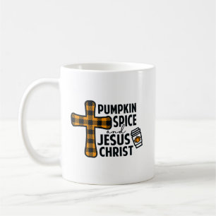 Pumpkin Spice and Jesus Christ Coffee Mug