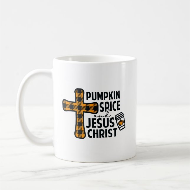 Pumpkin Spice and Jesus Christ Coffee Mug (Left)