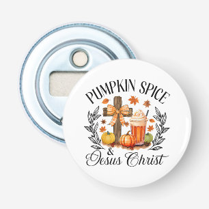 Pumpkin Spice And Jesus Christ Cross Pumpkin Chris Bottle Opener