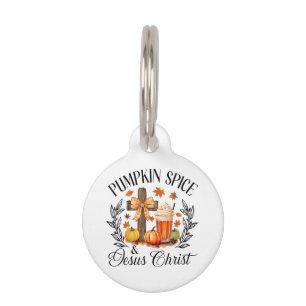 Pumpkin Spice And Jesus Christ Cross Pumpkin Chris Pet Tag