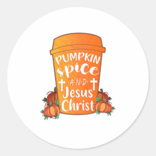 Pumpkin Spice and Jesus Christ Cute Funny Ch Classic Round Sticker