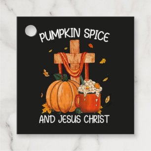 Pumpkin Spice and Jesus Christ Favour Tags