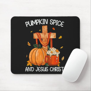 Pumpkin Spice and Jesus Christ Mouse Mat