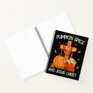 Pumpkin Spice and Jesus Christ Notebook