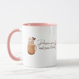 Pumpkin Spice and Jesus Christ (Pink version) Mug