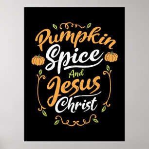 Pumpkin Spice And Jesus Poster