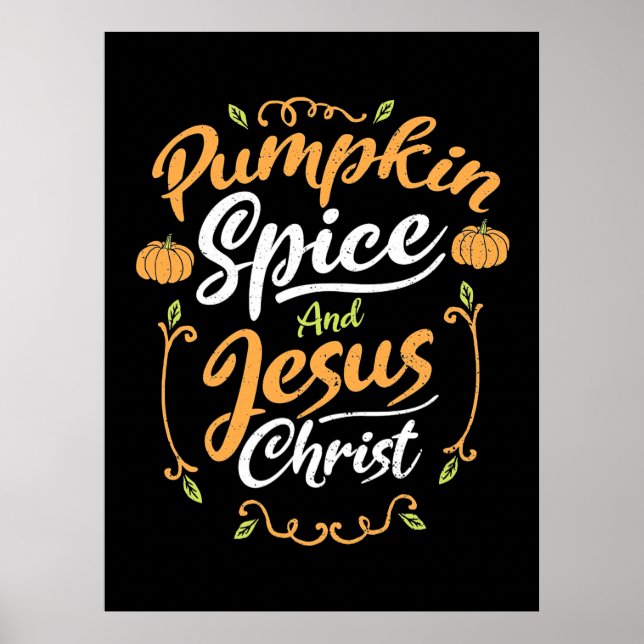 Pumpkin Spice And Jesus Poster (Front)