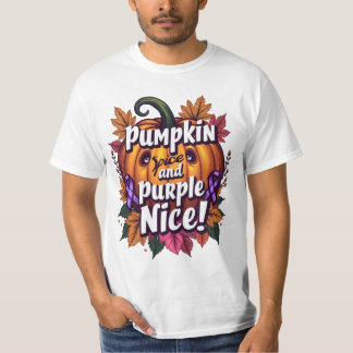 Pumpkin Spice and Purple Nice: Funny Fall Awarenes T-Shirt
