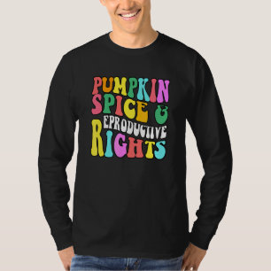 Pumpkin Spice And Reproductive Rights Halloween 1 T-Shirt