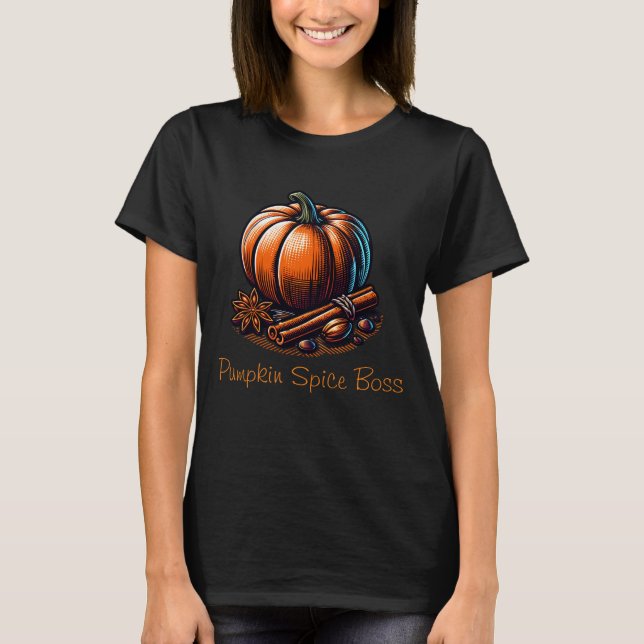 Pumpkin spice Boss  T-Shirt (Front)