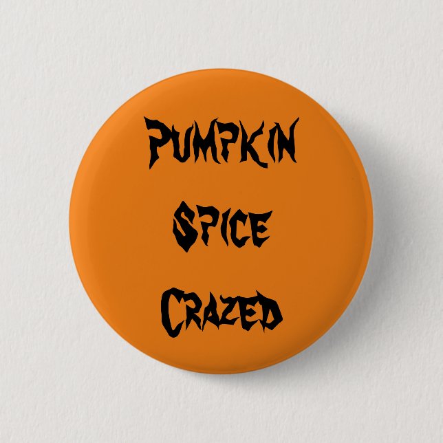 Pumpkin Spice Crazed 6 Cm Round Badge (Front)