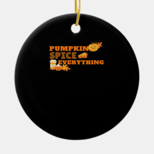 Pumpkin Spice Everything Classic Slogan Quote Ceramic Tree Decoration