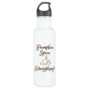 Pumpkin Spice Everything Fall Autumn Coffee Latte 710 Ml Water Bottle