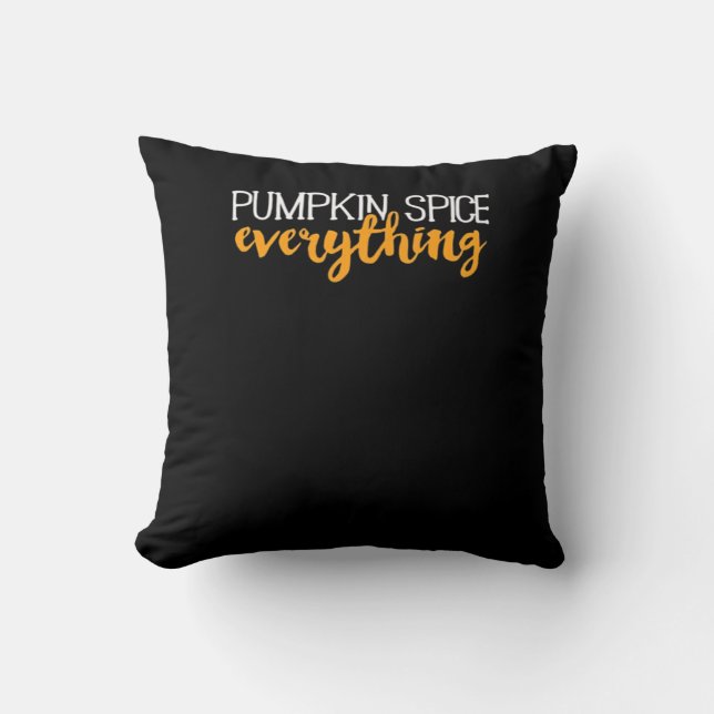 Pumpkin Spice Everything Fall Autumn Season Essent Cushion (Front)