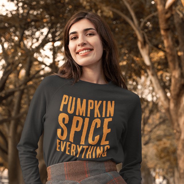 PUMPKIN SPICE EVERYTHING FALL T-SHIRTS (Creator Uploaded)