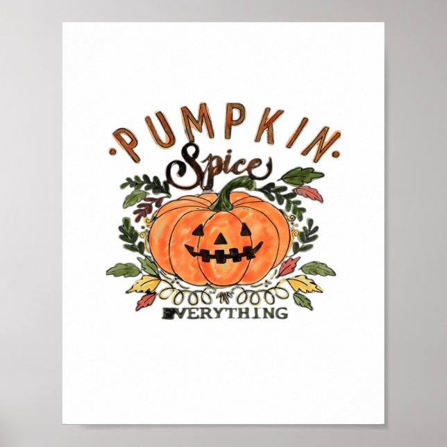 Pumpkin Spice Everything - Halloween Collection Poster (Front)