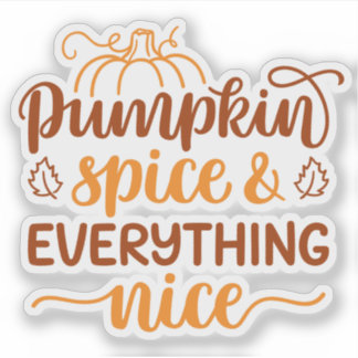Pumpkin Spice & Everything Nice