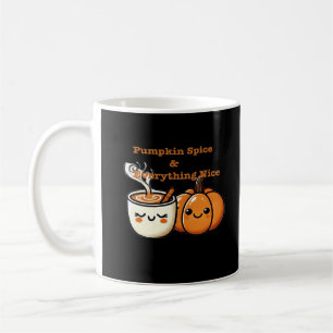 Pumpkin Spice & Everything Nice - Autumn Fall Coffee Mug