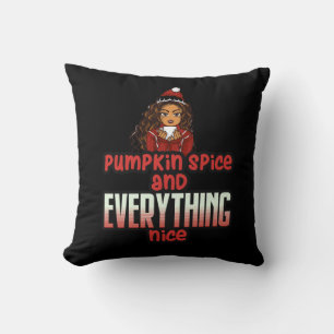 Pumpkin Spice & Everything Nice Black Girl Magic S Cushion