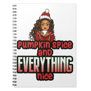 Pumpkin Spice & Everything Nice Black Girl Magic S Notebook