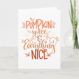Pumpkin Spice & Everything Nice Card