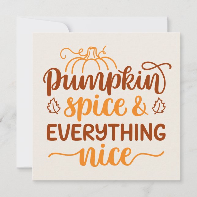 Pumpkin Spice & Everything Nice Card (Front)