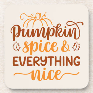 Pumpkin Spice & Everything Nice Coaster
