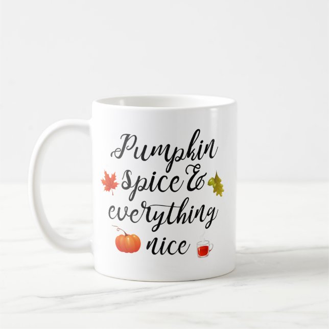 Pumpkin spice & everything nice coffee mug (Left)