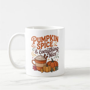 Pumpkin Spice & Everything Nice Fall Coffee Mug