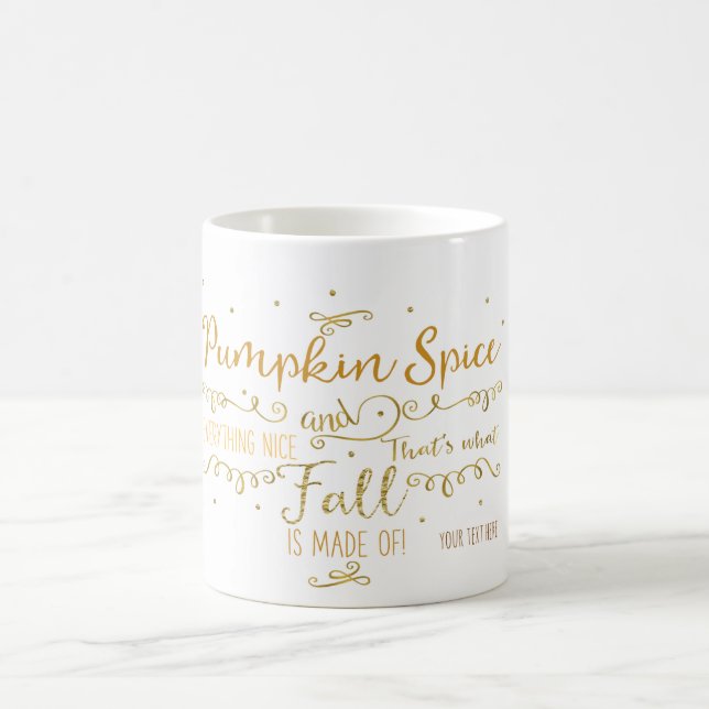 Pumpkin Spice & Everything Nice Fall Coffee Tea Coffee Mug (Center)