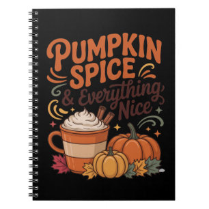 Pumpkin Spice & Everything Nice Fall Notebook