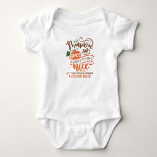 Pumpkin Spice & Everything Nice First Thanksgiving Baby Bodysuit