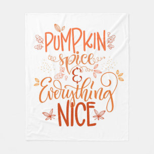 Pumpkin Spice & Everything Nice Fleece Blanket