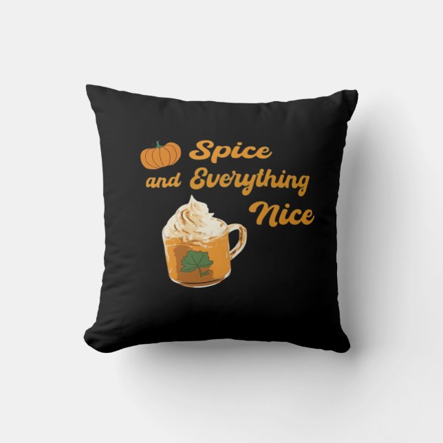 Pumpkin Spice & Everything Nice Funny Cushion (Front)