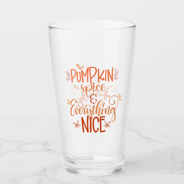 Pumpkin Spice & Everything Nice Glass (Front)