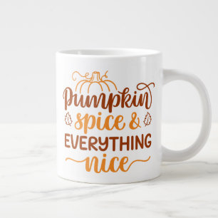 Pumpkin Spice & Everything Nice Large Coffee Mug