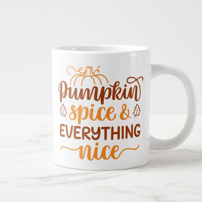 Pumpkin Spice & Everything Nice Large Coffee Mug (Right)