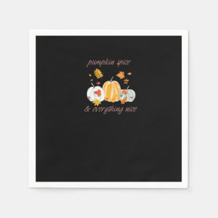 Pumpkin Spice & Everything Nice Meme Slogan Napkin