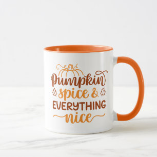 Pumpkin Spice & Everything Nice Mug