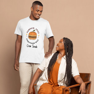 Pumpkin Spice Everything Nice Name Fall Crew Squad T-Shirt