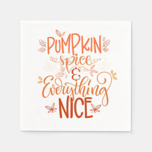 Pumpkin Spice & Everything Nice Napkin