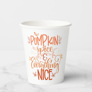 Pumpkin Spice & Everything Nice Paper Cups