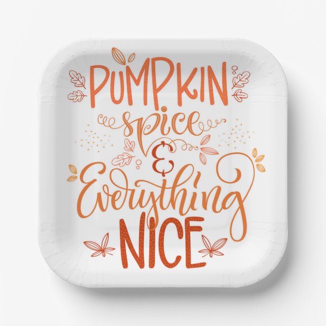 Pumpkin Spice & Everything Nice Paper Plate (Front)