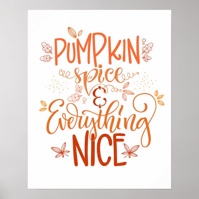 Pumpkin Spice & Everything Nice Poster (Front)