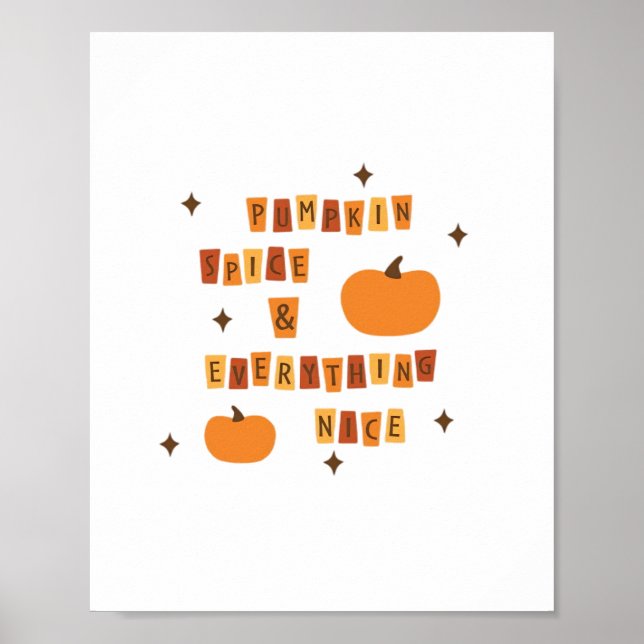 Pumpkin Spice & Everything Nice  - Quote Vibes Poster (Front)